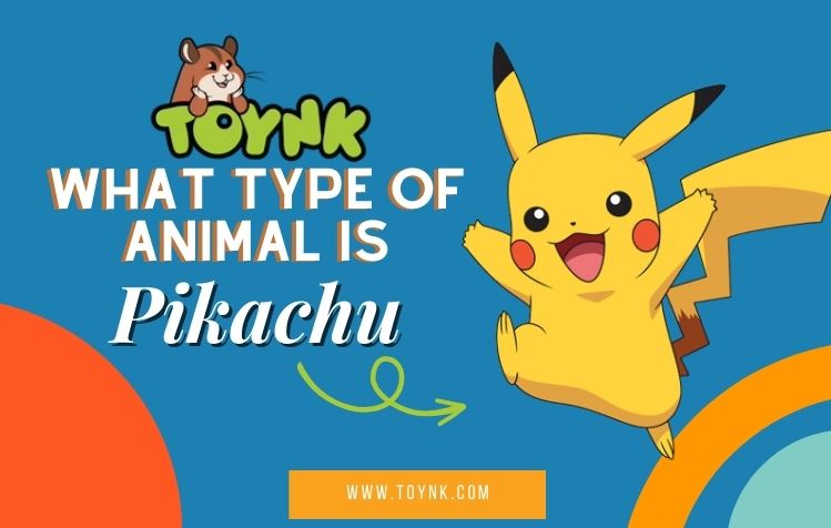 What Type Of Animal Is Pikachu? Revealed (2024 Updated)
