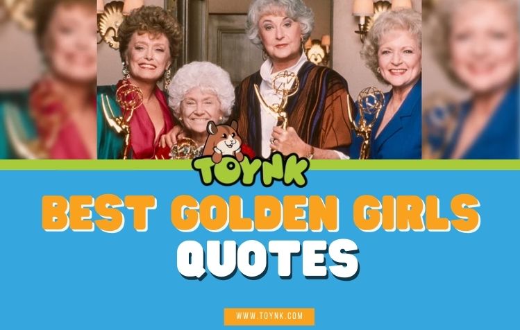 Best Golden Girls Quotes