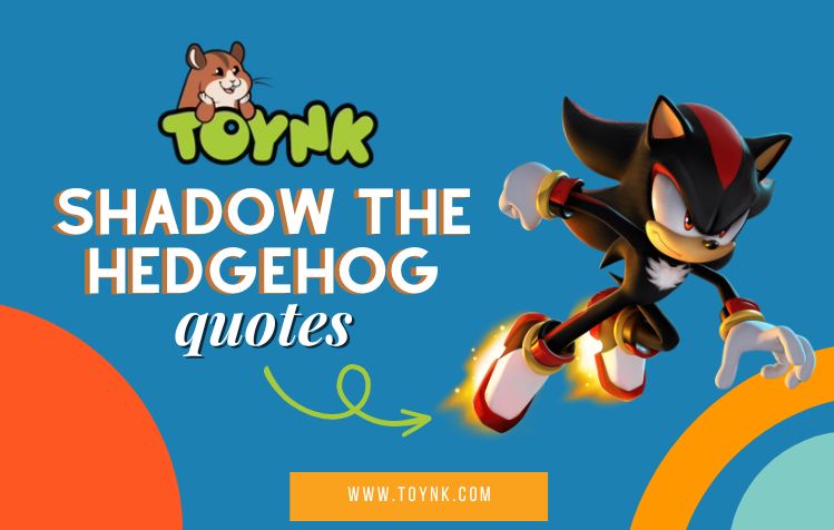 Shadow the Hedgehog Quotes