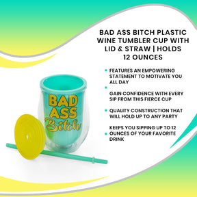 Bad Ass Bitch Reusable Plastic Wine Tumbler Cup With Lid & Straw | Holds 12 Ounces