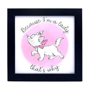 Disney Aristocats Marie "Because I'm A Lady" 12 x 12 Inch Framed MDF Wall Art