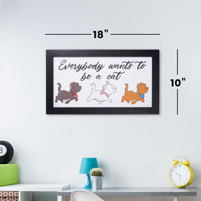 Disney Aristocats "Everyone Wants To Be A Cat" 10 x 18 Inch Framed MDF Wall Art