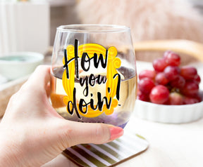 Friends "How You Doin?" Teardrop Stemless Wine Glass | Holds 20 Ounces