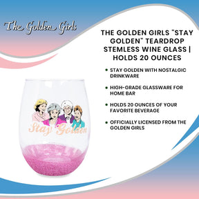 The Golden Girls "Stay Golden" Teardrop Stemless Wine Glass | Holds 20 Ounces