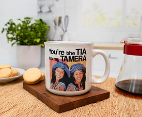 Sister, Sister "You're The Tia To My Tamera" Ceramic Mug | Holds 20 Ounces