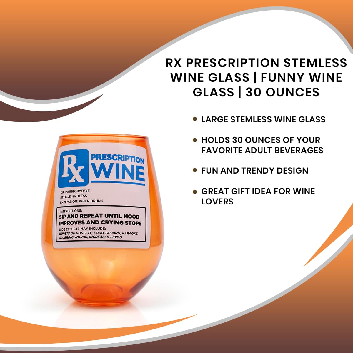 Rx Prescription Stemless Wine Glass | Funny Wine Glass | 30 Ounces