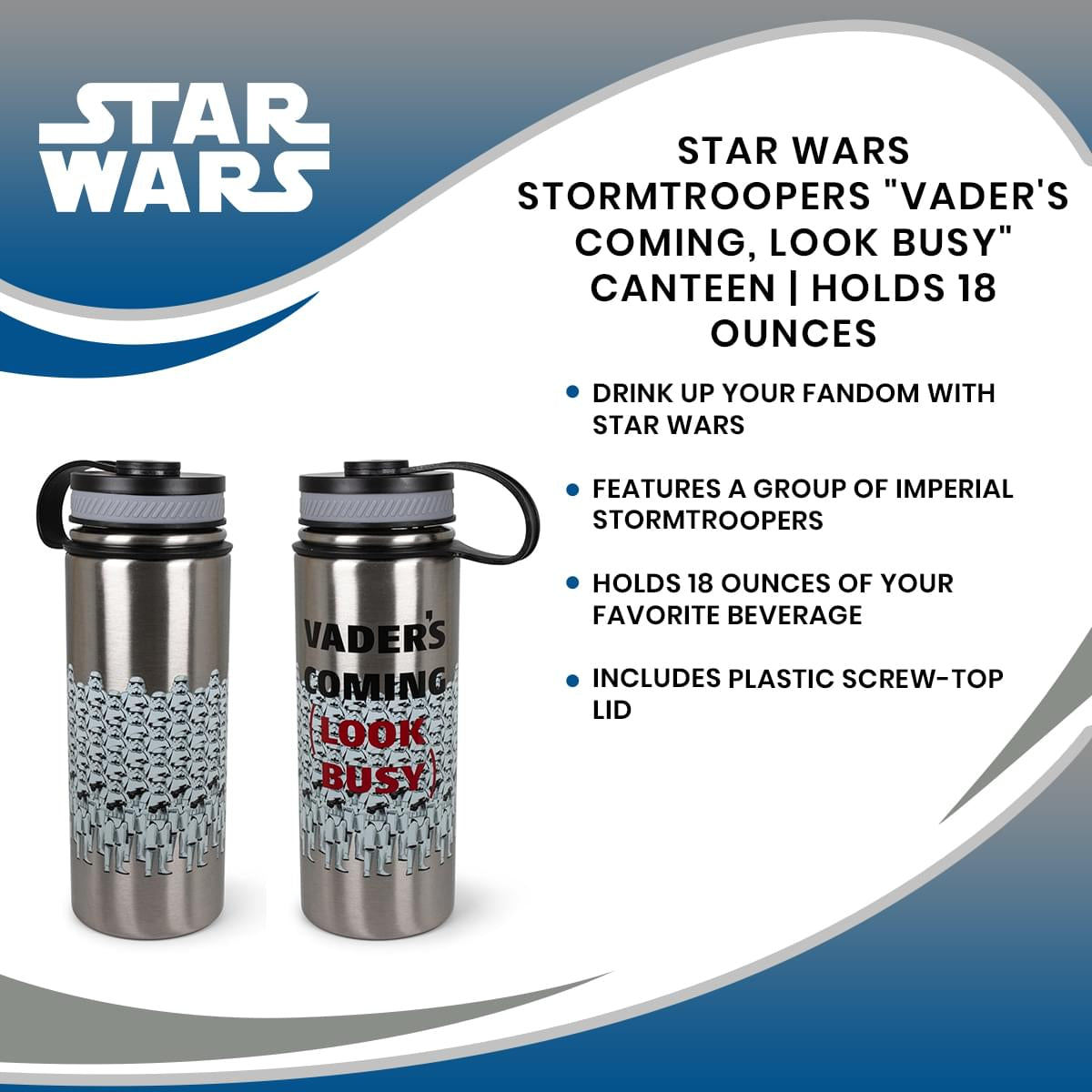 Star Wars Stormtroopers "Vader's Coming, Look Busy" Canteen Water Bottle | Holds 18 Ounces