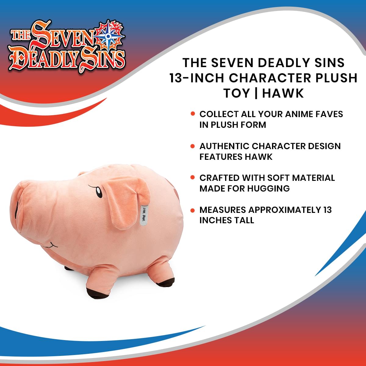 Seven Deadly Sins 13 Inch Character Plush | Hawk | Free Shipping