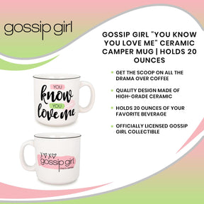 Gossip Girl "You Know You Love Me" Ceramic Camper Mug | Holds 20 Ounces