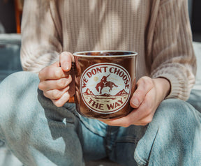 Yellowstone "We Don't Choose The Way" Ceramic Camper Mug | Holds 20 Ounces