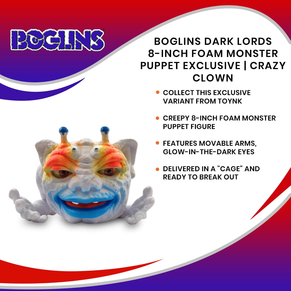 Boglins Dark Lords 8-Inch Foam Monster Puppet Exclusive | Crazy Clown