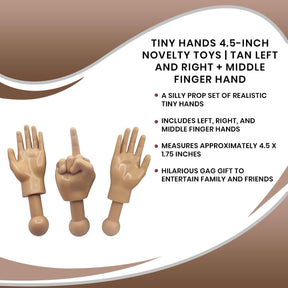 Tiny Hands 4.5-Inch Novelty Toys | Left and Right + Middle Finger Hand, Tan